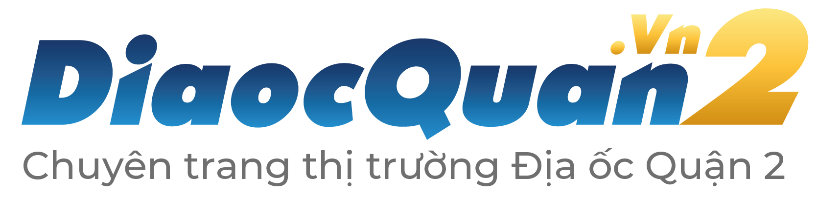 Địa Ốc Quận 2 – Bất Động Sản Thủ Thiêm, Thảo Điền & Khu Đông TP.HCM